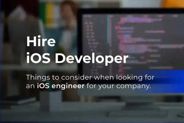 Hire iOS Developer: Mobile Trends, and Interview Questions