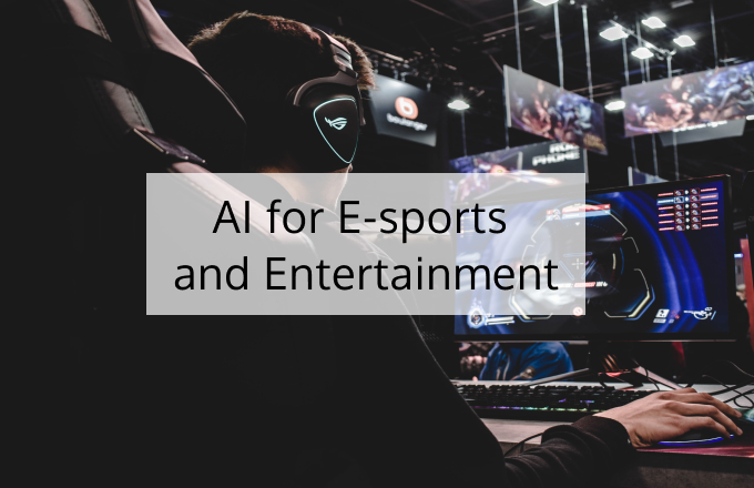 Use of AI for E-sports and Entertainment