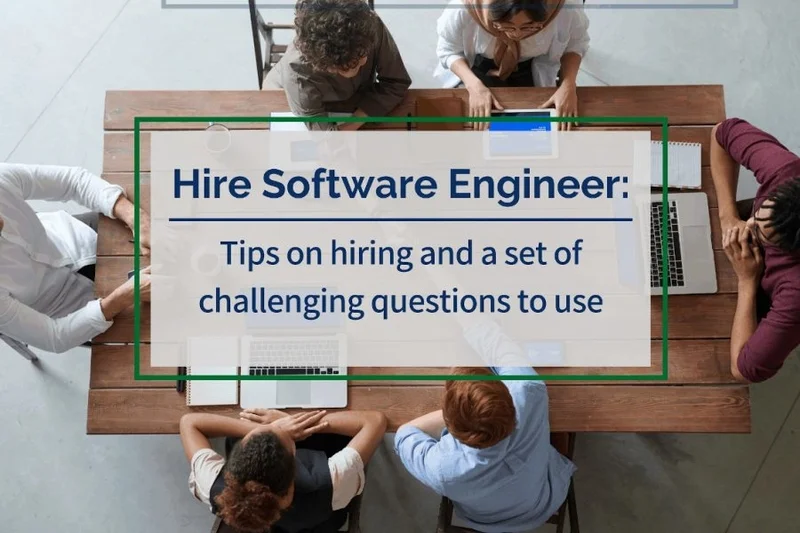 How to Hire Software Engineer Ultimate Hiring Guide 2024